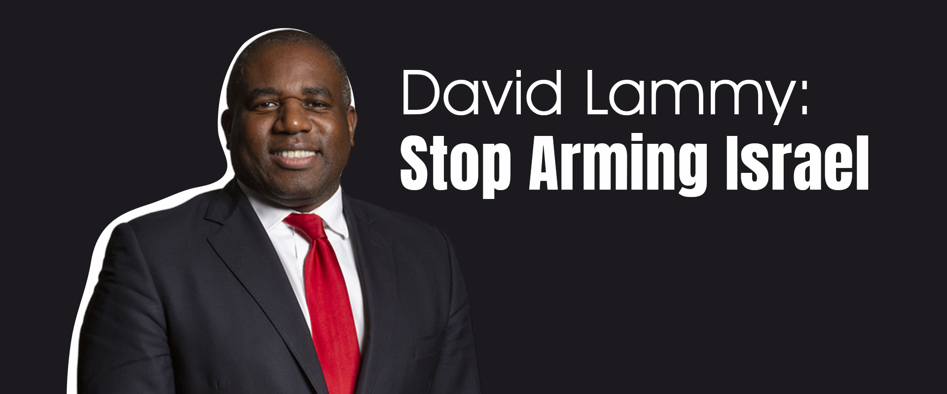 David Lammy: Stop Arming Israel